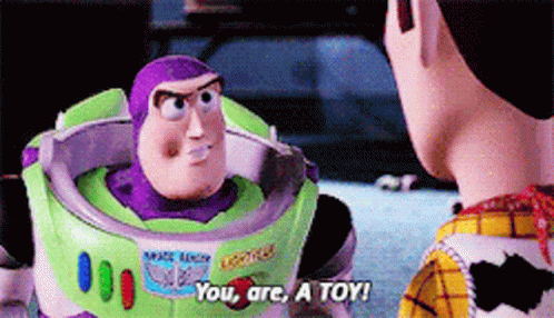 toy-story-you-are-a-toy.gif