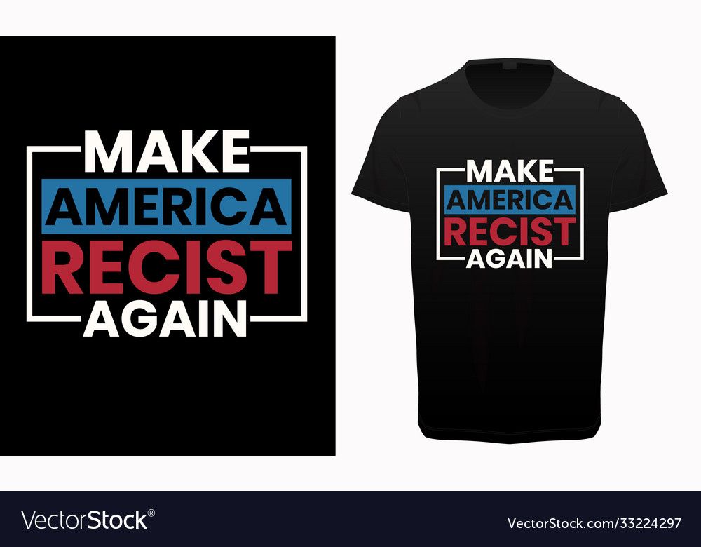make-usa-racist-again-typography-t-shirt-vector-33224297.jpg