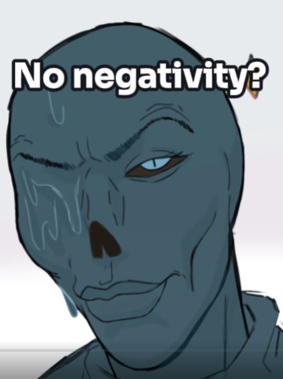 No negativity_🤨.jpeg